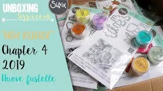Sizzix.co.uk - Unboxing - Chapter 4 &ndash; 2019 &ndash; Nuove fustelle!