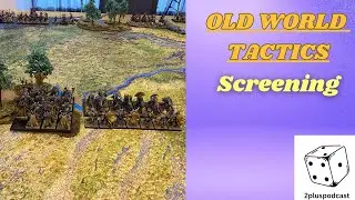 Old World Tactics - Screening