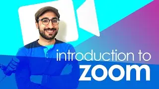 Introduction to Zoom - Complete Zoom Tutorial