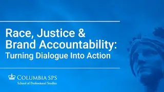 Race, Justice, and Brand Accountability: Turning Dialogue into Action