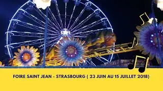 « Foire Saint Jean 2018 » - Strasbourg