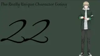 The Really Unique Character Voting 22