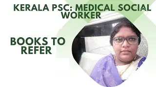 Kerala PSC : Medical Social Worker : Books to Refer