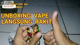 unboxing vep vape langsung kita rakit vep vape link toko cek diskripsi