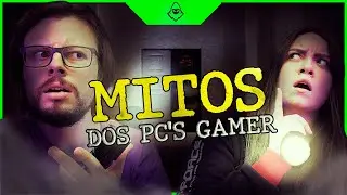 Mitos Populares da Tecnologia e PC GAMER: Voc&ecirc; Ainda Acredita Neles