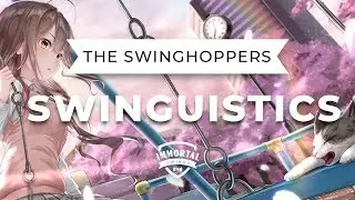 The Swinghoppers - Swinguistics (Electro Swing)