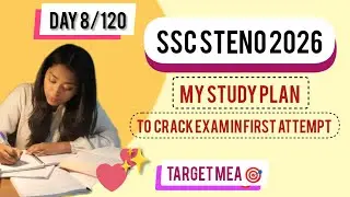 SSC STENO 2026| DAY 8/120 | TARGET 🎯 MEA| SSC STENO | ABKI BAAR STENO PAAR ✍️