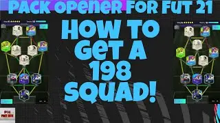 How to get a 198 in Pack Opener for fut 21!