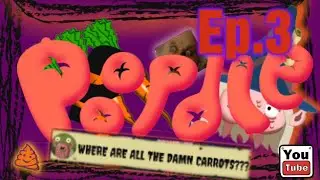 Ep.3 Poopdie, CARE to SHARE some carrots? NO COMMENTARY let's play