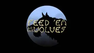 Feed 'em to the Wolves - Apatheia