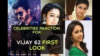 Celebrities Reaction for Thalapathy 62 - Sarkar First Look | Vijay | A.R.Murugadoss | Sun Pictures