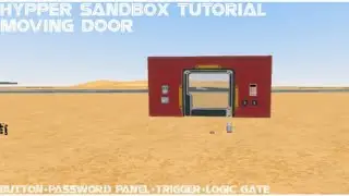 How to make a Moving Door In Hypper Sandbox 
