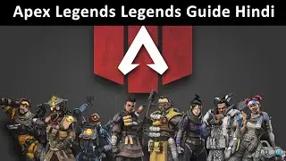 Apex Legends Legends Guide Hindi Part 2