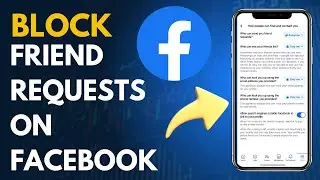 Block Friend Requests on facebook in 1 minute!