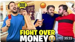 🌺🌺FIGHT OVER MONEY 🌺🌺🌺🌺