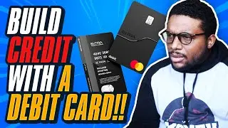 Extra - The Credit Building Debit Card VS. Traditional Credit Cards