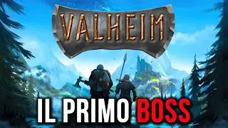 IL PRIMO BOSS ► VALHEIM Gameplay ITA