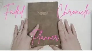 Faded Chronicle Planner Walk Through | Planner Chaos 