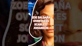 Zoe Salda&ntilde;a Overtakes Scarlett Johansson as Box Office Queen!