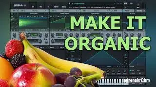 Creating Organic Sounds & Modulations in SERUM 2
