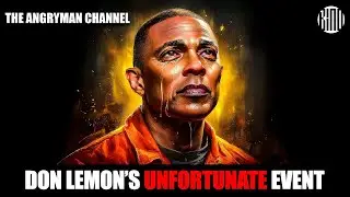 Don Lemon's Downfall Just Got Worse