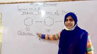 Lecture no. 2 (b) kekule structure of benzene
