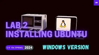 Lab 2 Installing Ubuntu 22.04 Windows Version