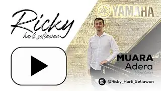Muara - Adera ( Piano Cover By Ricky Harli Setiawan )