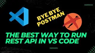 The best way to run rest api in VS code
