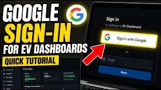 How to authenticate with Google Sign-In for EV dashboards - Quick Tutorial