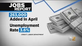 Report Show U.S. Added 263,000 Jobs In April