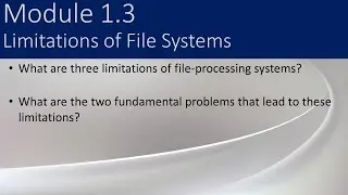 1.3 - Limitations of File Systems