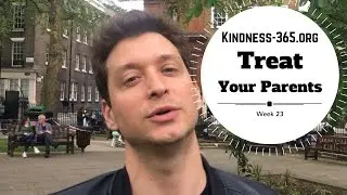 Weekly Challenge #23 - Treat Your Parents - Kindness-365.org
