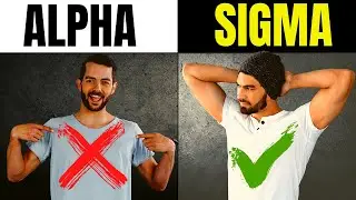🔥Sigma Male VS Alpha Male: 7 Key Differences YOU MUST Know!