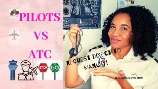 Pilots vs ATC part 2 - Things Pilots hate that ATCs do | The Pink Aviatrix