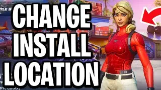 How To Change Fortnite Install Location (Chapter 7) - Full Guide