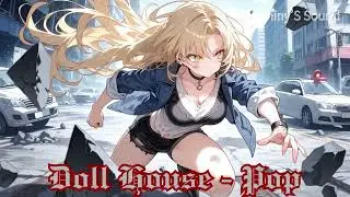 【Shiny'S Sound】Doll House - Pop