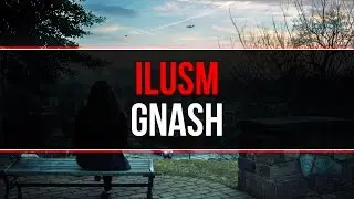 ilusm - gnash
