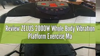 Review ZELUS 2000W Whole Body Vibration Platform Exercise Machine with MP3 Player (180 Speed Levels
