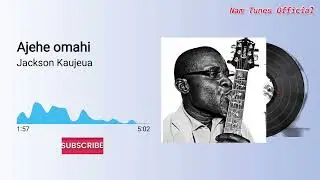 Jackson Kaujeua - Ajehe omahi