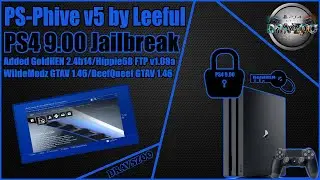 PS-Phive! v5 (UnOfficial) by Leeful for PS4 FW 9.00 | Added GoldHEN 2.4b14 and More | TESTING