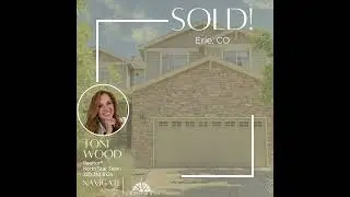 SOLD in Erie, CO!!