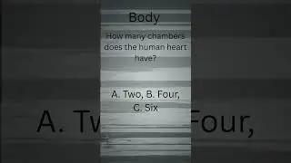 Can You Guess How many chambers does the human heart have? (99% Fail) #shorts  #trivia