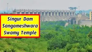 Singur Dam - Sangameswara Swamy Temple - Telangana Tourism    Cometube Exclusive Video