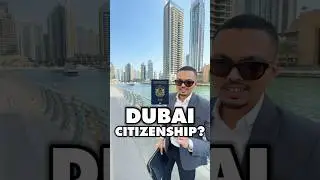 How To Get Dubai Citizenship? 🇦🇪