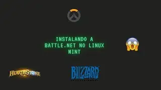 Instalando Facilmente a Blizzard Battle.Net no Linux Mint