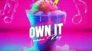 Imani Ray - Own It (Snow Cone Riddim) | Soca 2025