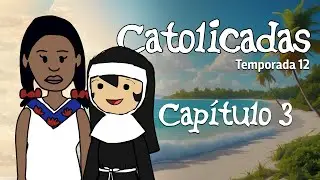 #Catolicadas T12C03: 