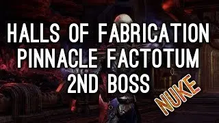 Pinnacle Factotum NUKE Halls of Fabrication - Morrowind ESO