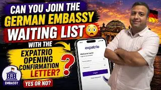 Can You Join the German Embassy Waiting List with the Expatrio Opening Confirmation Letter? 🇩🇪